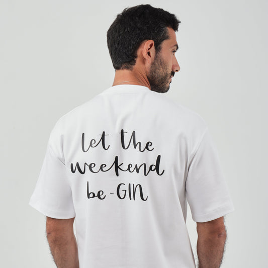 Let The Weekend BeGin T-Shirt (Unisex) - Beachill